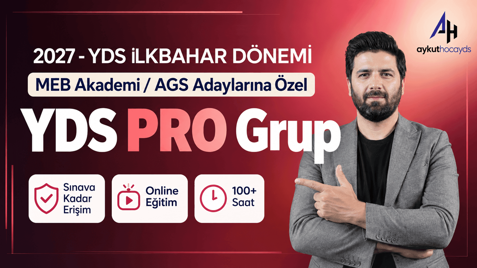 2027 - YDS İlkbahar Dönemi - MEB Akademi / AGS Adaylarına Özel YDS PRO Grup