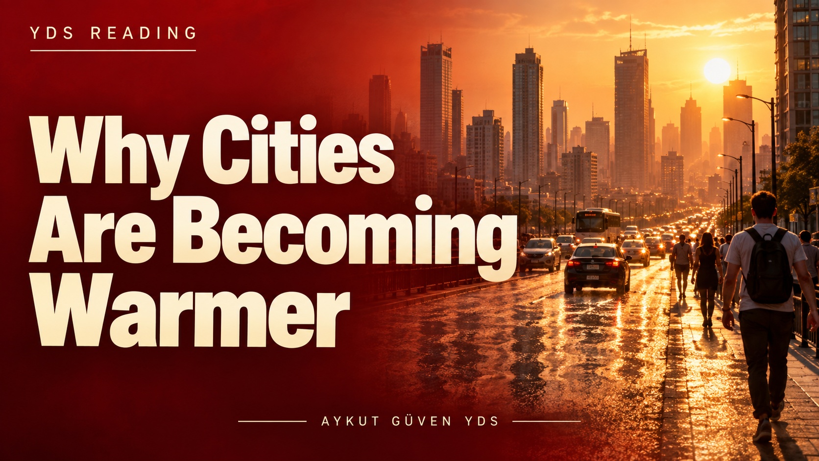 Why Cities Are Becoming Warmer